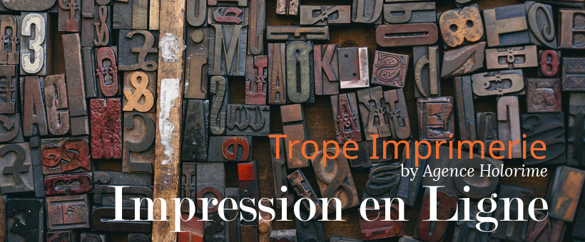 Trope-Imprimerie.com, nouvelle imprimerie en ligne